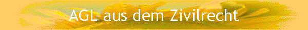 AGL aus dem Zivilrecht