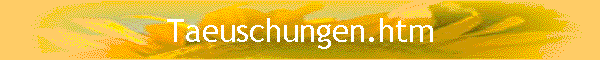 Taeuschungen.htm